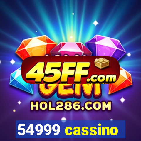 54999 cassino